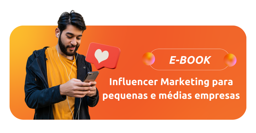 [E-book] Influencer Marketing para pequenas e médias empresas